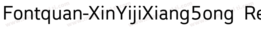 Fontquan-XinYijiXiang5ong Regular字体转换